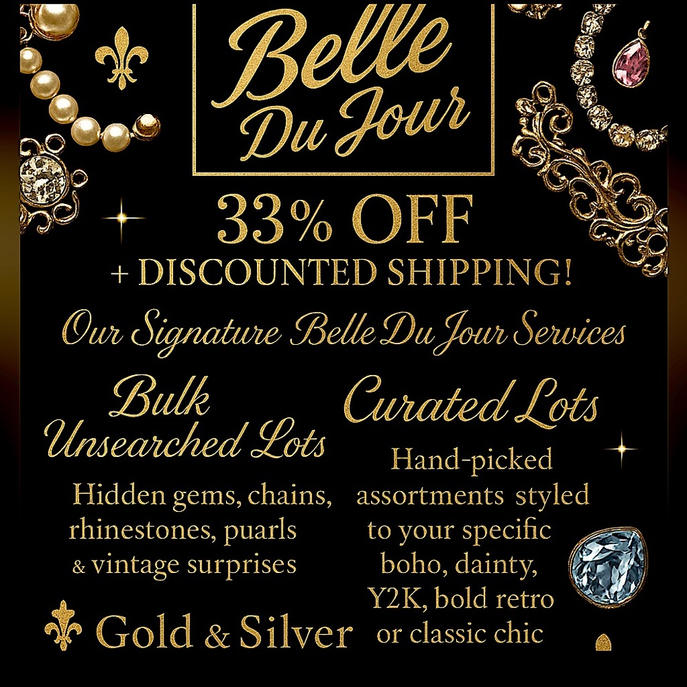 Belle Du Jour Gold & Silver Extravaganza 33% Off Curated & Bulk Jewelry Lots